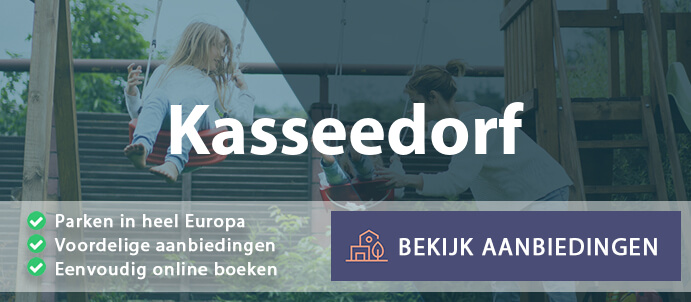 vakantieparken-kasseedorf-duitsland-vergelijken