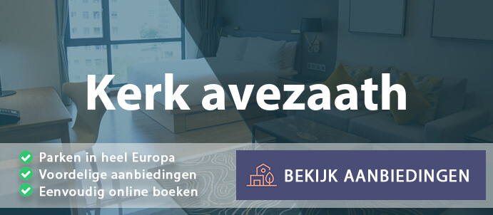 vakantieparken-kerk-avezaath-nederland-vergelijken