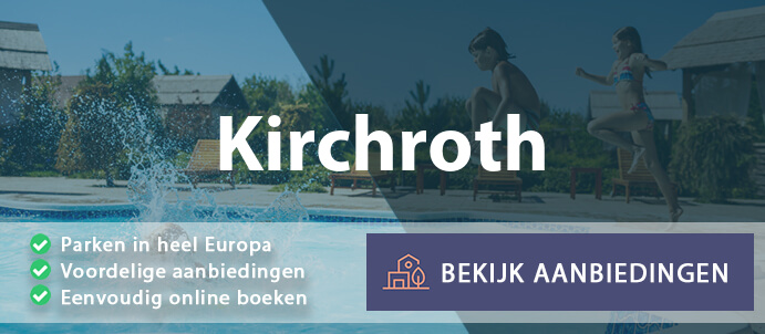 vakantieparken-kirchroth-duitsland-vergelijken
