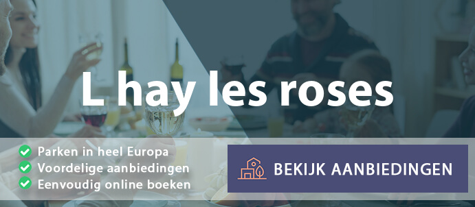 vakantieparken-l-hay-les-roses-frankrijk-vergelijken