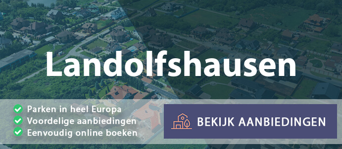 vakantieparken-landolfshausen-duitsland-vergelijken