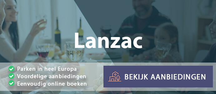 vakantieparken-lanzac-frankrijk-vergelijken