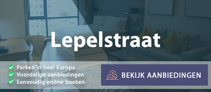 vakantieparken-lepelstraat-nederland-vergelijken