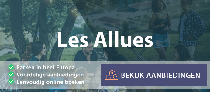 vakantieparken-les-allues-frankrijk-vergelijken