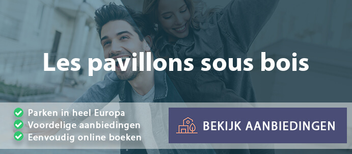 vakantieparken-les-pavillons-sous-bois-frankrijk-vergelijken