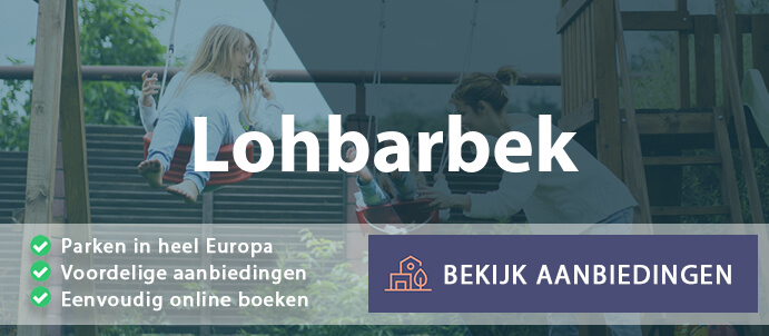 vakantieparken-lohbarbek-duitsland-vergelijken