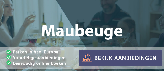 vakantieparken-maubeuge-frankrijk-vergelijken