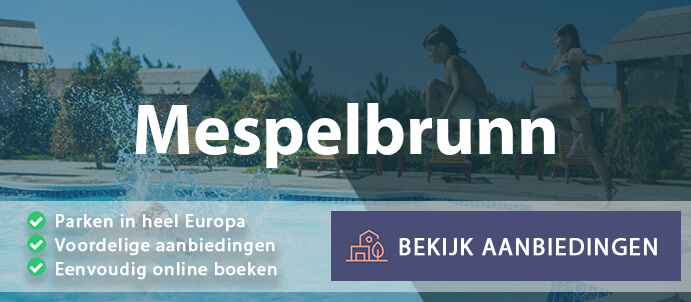 vakantieparken-mespelbrunn-duitsland-vergelijken