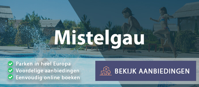 vakantieparken-mistelgau-duitsland-vergelijken