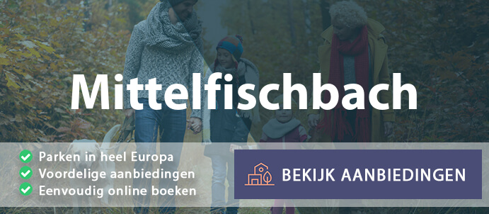 vakantieparken-mittelfischbach-duitsland-vergelijken