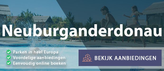 vakantieparken-neuburganderdonau-duitsland-vergelijken