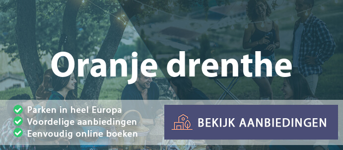 vakantieparken-oranje-drenthe-nederland-vergelijken