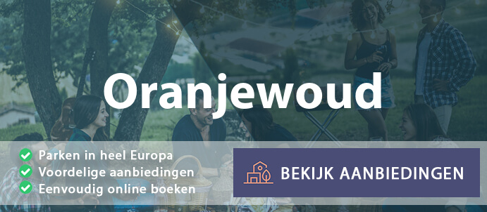 vakantieparken-oranjewoud-nederland-vergelijken