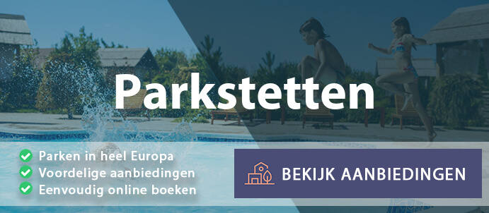 vakantieparken-parkstetten-duitsland-vergelijken