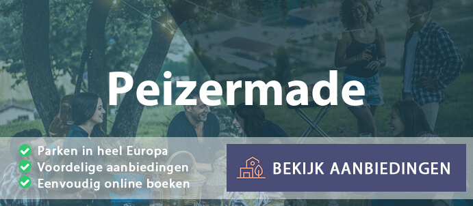 vakantieparken-peizermade-nederland-vergelijken