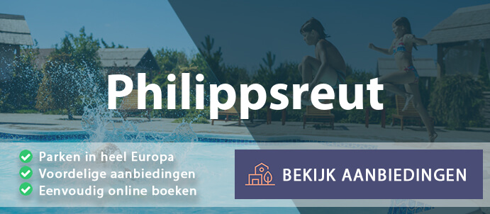 vakantieparken-philippsreut-duitsland-vergelijken