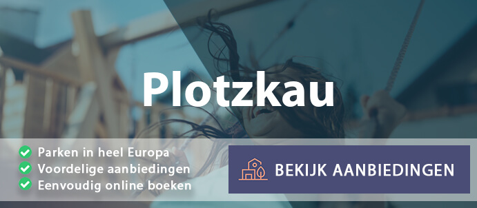 vakantieparken-plotzkau-duitsland-vergelijken