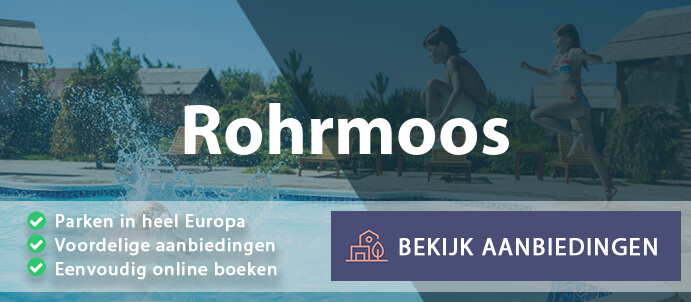 vakantieparken-rohrmoos-duitsland-vergelijken