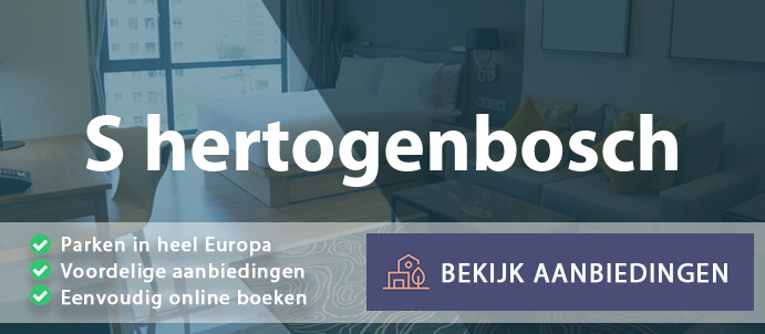 vakantieparken-s-hertogenbosch-nederland-vergelijken