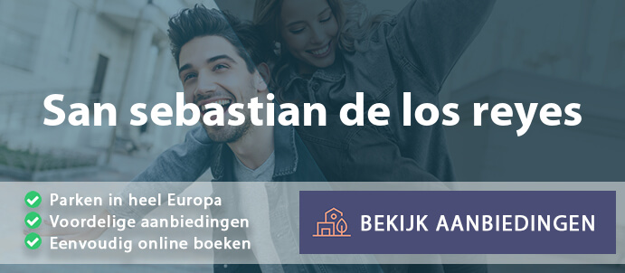vakantieparken-san-sebastian-de-los-reyes-spanje-vergelijken