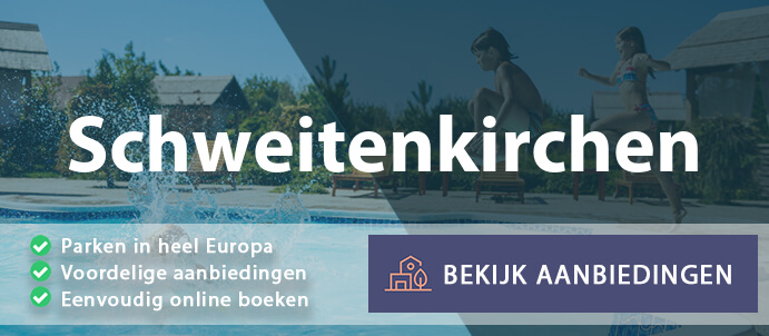 vakantieparken-schweitenkirchen-duitsland-vergelijken