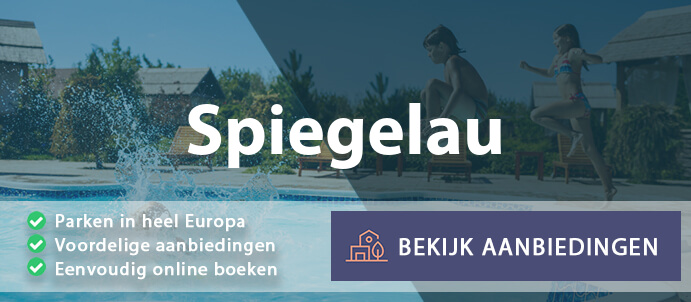 vakantieparken-spiegelau-duitsland-vergelijken