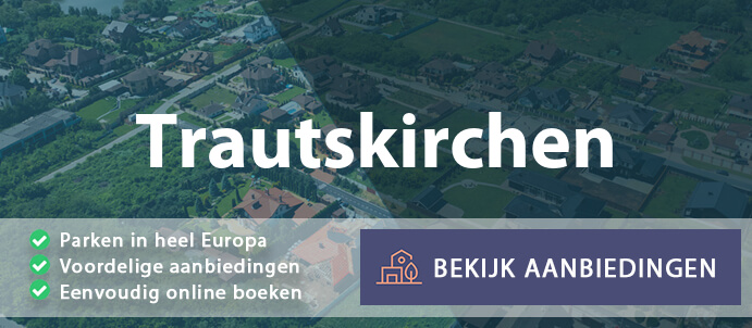 vakantieparken-trautskirchen-duitsland-vergelijken