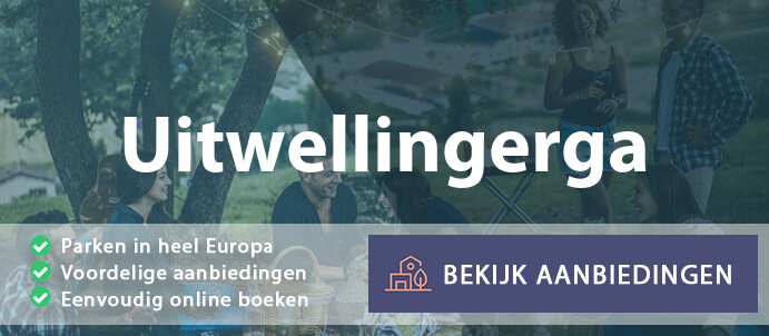 vakantieparken-uitwellingerga-nederland-vergelijken