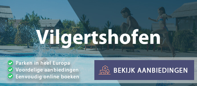 vakantieparken-vilgertshofen-duitsland-vergelijken