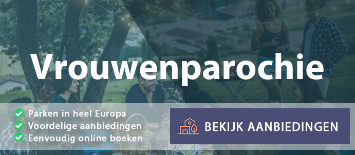 vakantieparken-vrouwenparochie-nederland-vergelijken