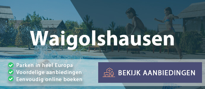 vakantieparken-waigolshausen-duitsland-vergelijken