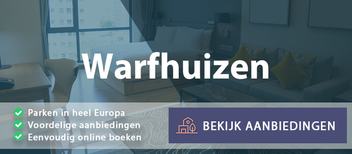 vakantieparken-warfhuizen-nederland-vergelijken