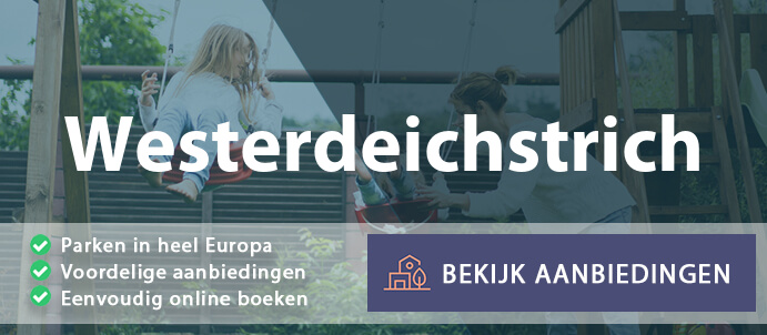 vakantieparken-westerdeichstrich-duitsland-vergelijken