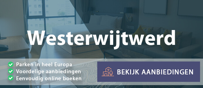 vakantieparken-westerwijtwerd-nederland-vergelijken