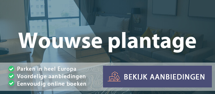 vakantieparken-wouwse-plantage-nederland-vergelijken